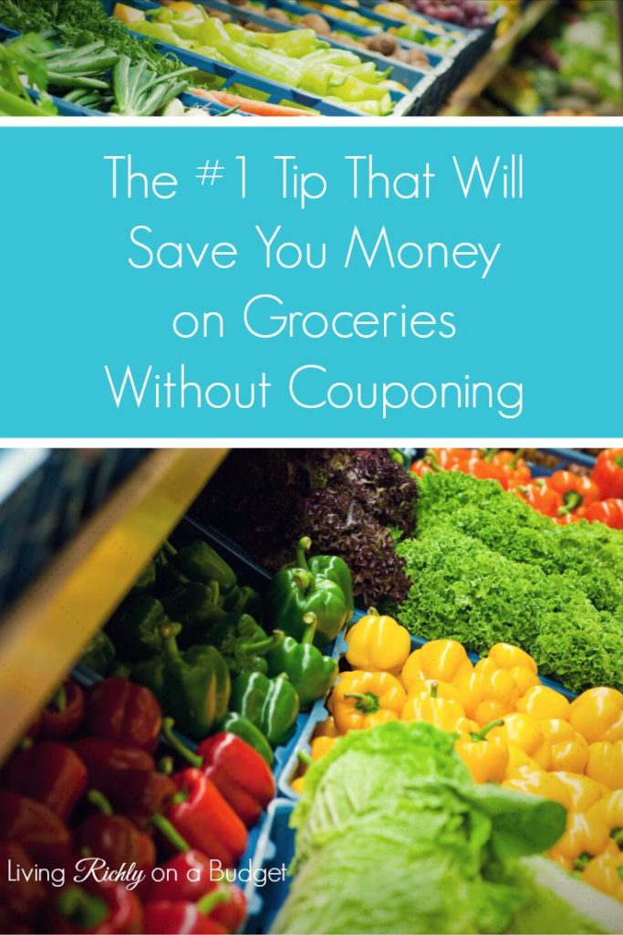 #1 Tip That Will Save You Money on Groceries Without Couponing