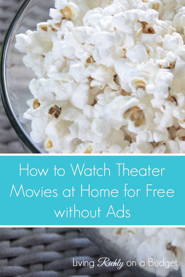 How to watch theater movies at home without ads