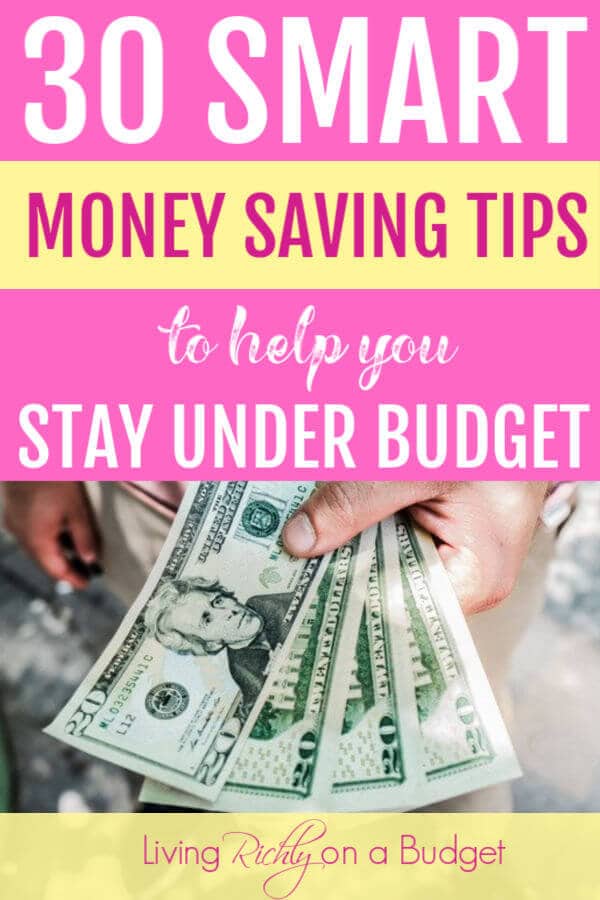 30 Smart Money Saving Tips to Help You Stay Under Budget