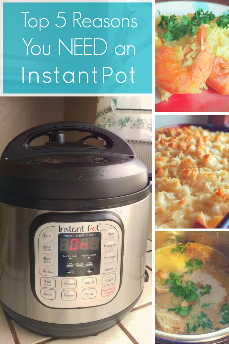 Top 5 Reasons You Need an InstantPot