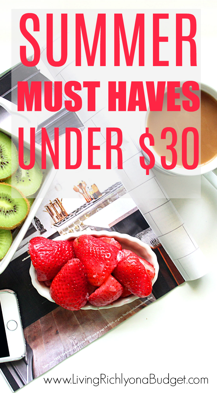 Summer Must Haves under $30