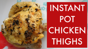 Make this easy Instant Pot Chicken Thighs recipe using ingredients you can find in your pantry.