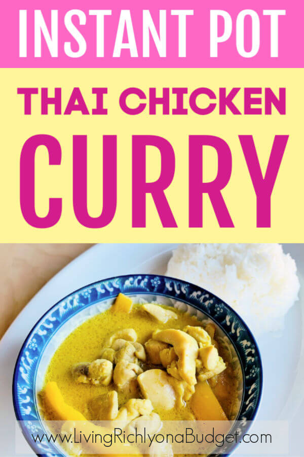 Craving Thai food? Now you can Thai chicken curry at home in the Instant Pot or in a pan. #thaicurry #thaifood #instantpot