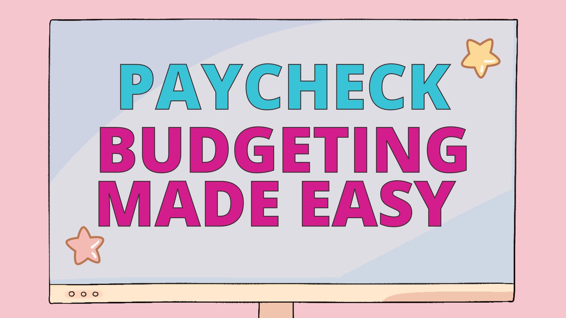 Paycheck Budgeting Made Easy Image